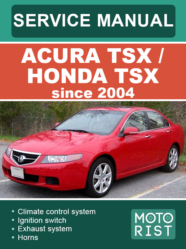 Acura TSX / Honda TSX since 2004, service e-manual