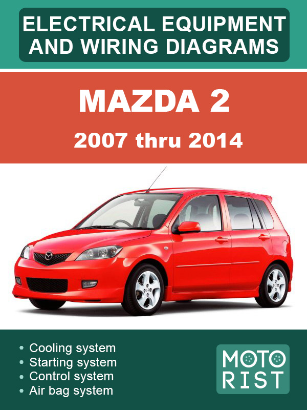 Mazda 2 с 2007 по 2014 год, электрооборудование и цветные электросхемы в электронном виде (на английском языке)