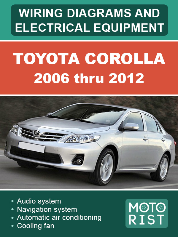 Toyota Corolla 2006 thru 2012, wiring diagrams