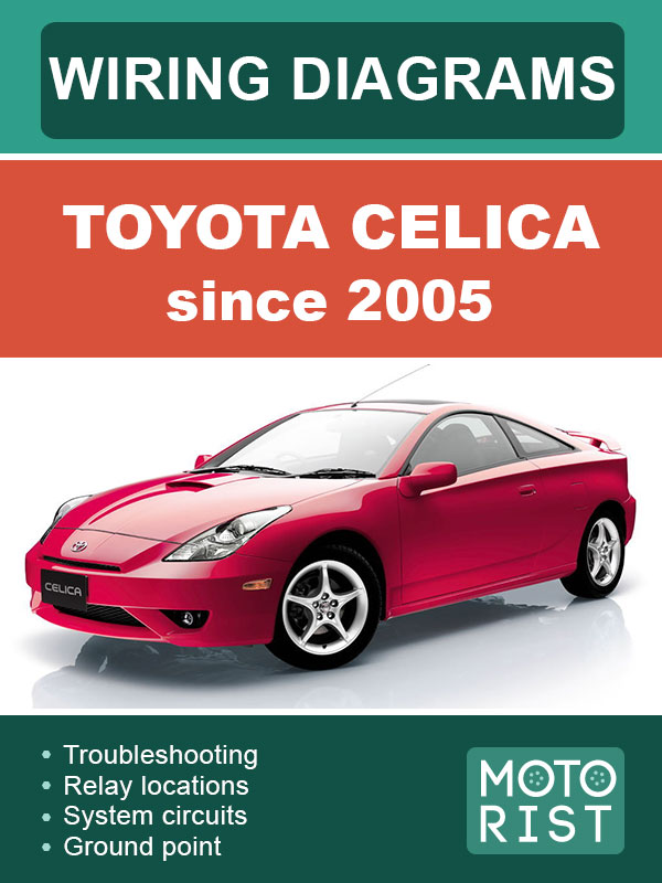 Toyota Celica since 2005, wiring diagrams