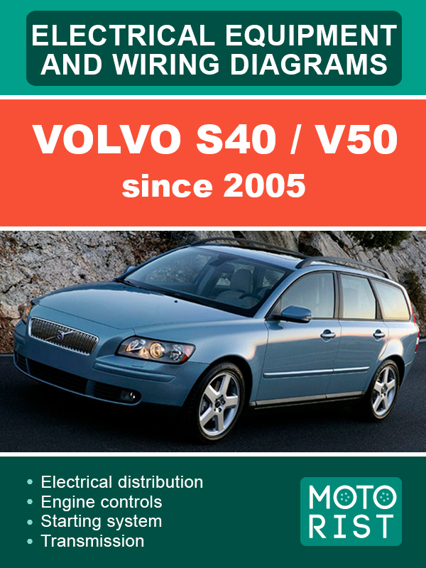 Volvo S40 / V50 since 2005, wiring diagrams