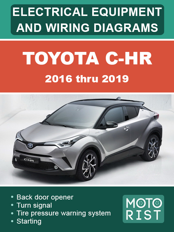 Toyota C-HR с 2016 по 2019 год, электросхемы и электрооборудование в электронном виде (на английском языке)