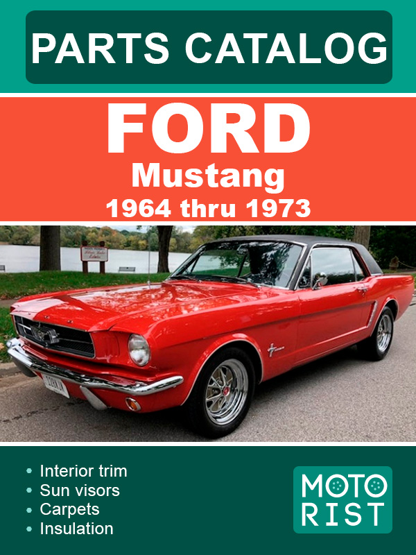 Ford Mustang 1964 thru 1973, parts catalog