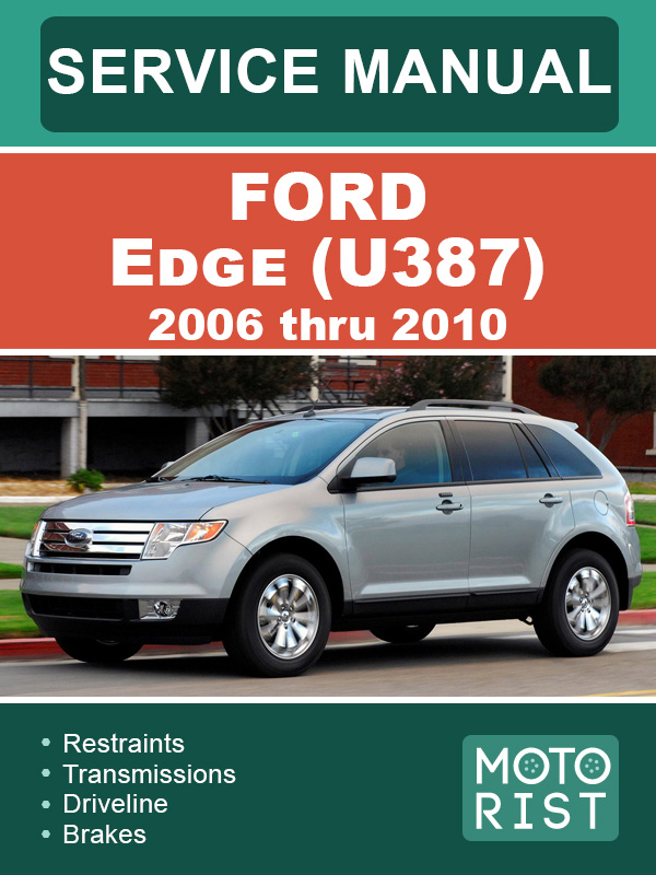 Ford Edge (U387) 2006 thru 2010, service e-manual