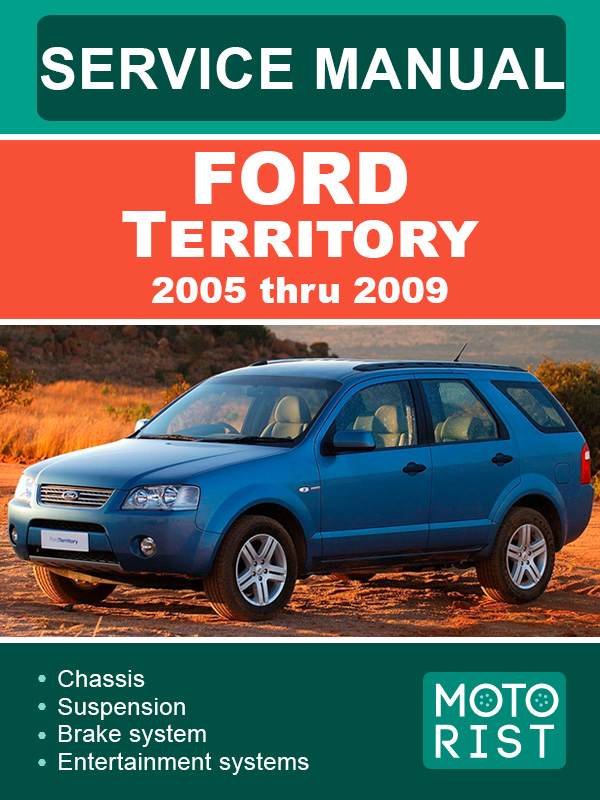 Ford Territory с 2005 по 2009 год, руководство по ремонту и эксплуатации в электронном виде (на английском языке)