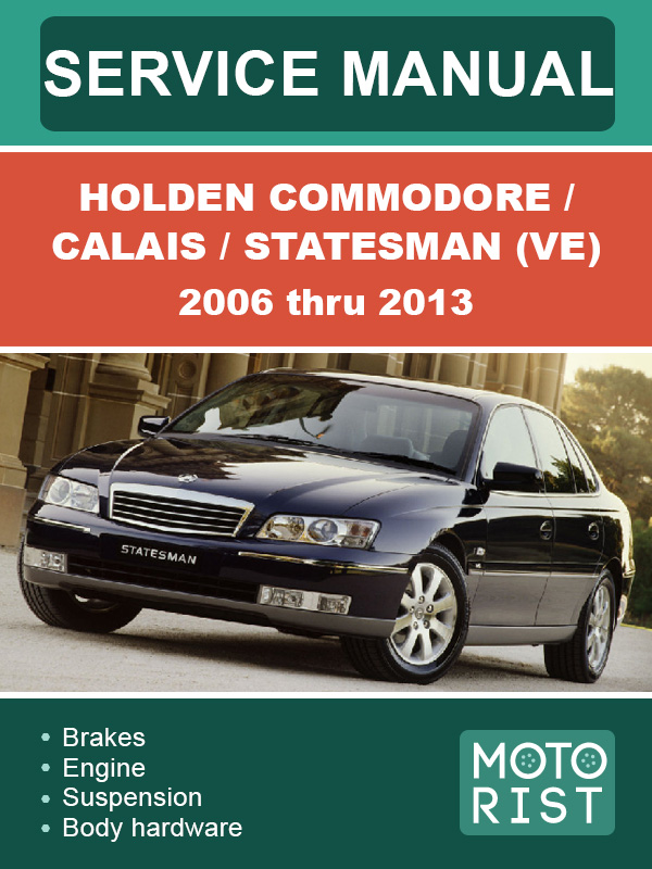 Holden Commodore / Calais / Statesman (VE) 2006 thru 2013, service e-manual