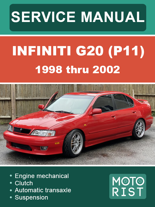 Infiniti G20 (P11) с 1998 по 2002 год, руководство по ремонту и эксплуатации в электронном виде (на английском языке)