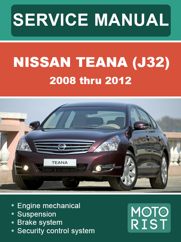 Nissan Teana (J32) c 2008 по 2012 год, руководство по ремонту и эксплуатации в электронном виде (на английском языке)