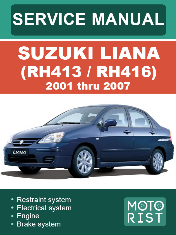 Suzuki Liana (RH413 / RH416) с 2001 по 2007 год, руководство по ремонту и эксплуатации в электронном виде (на английском языке)