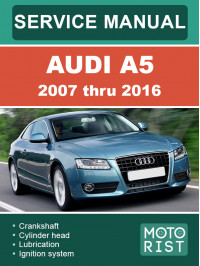 Audi A5 з 2007 по 2016 рік, керівництво з ремонту та експлуатації у форматі PDF (англійською мовою)