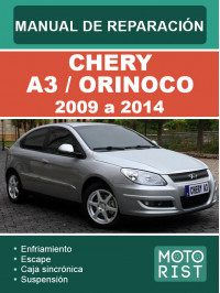 Chery A3 / Orinoco с 2009 по 2014 год, руководство по ремонту и эксплуатации в электронном виде (на испанском языке)
