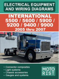 International 5500 / 5600 / 5900 / 9200 / 9400 / 9900 2005 thru 2007, wiring diagrams and electrical equipment