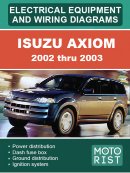 Isuzu Axiom с 2002 по 2003 год, электрооборудование и электросхемы в электронном виде (на английском языке)