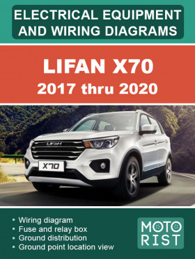 Електрообладнання та кольорові електросхеми Lifan X70 з 2017 по 2020 рік у форматі PDF (англійською мовою) Електрообладнання та кольорові електросхеми Lifan X70 з 2017 по 2020 рік у форматі PDF (англійською мовою)