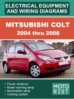 Mitsubishi Colt с 2004 по 2008 год, электрооборудование и электросхемы в электронном виде (на английском языке)