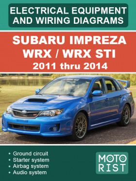 Электрооборудование и электросхемы Subaru Impreza WRX / WRX STI с 2011 по 2014 год в формате PDF (на английском языке)