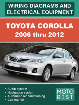 Toyota Corolla c 2006 по 2012 год, электрооборудование и электросхемы в электронном виде (на английском языке)