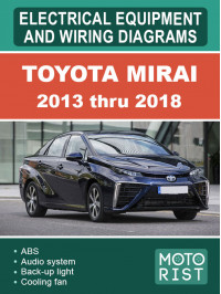 Toyota Mirai c 2013 по 2018 рік, електрообладнання та електросхеми у форматі PDF (англійською мовою)