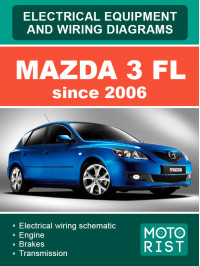 Mazda 3 FL с 2006 года, электросхемы и электрооборудование в электронном виде (на английском языке)