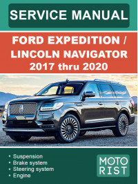 Ford Expedition / Lincoln Navigator с 2017 по 2020 год, руководство по ремонту и эксплуатации в электронном виде (на английском языке)