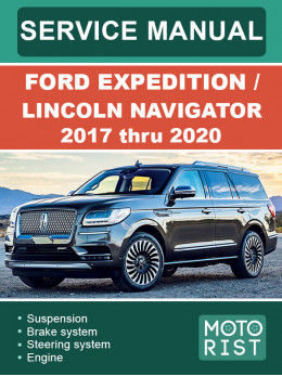 Ford Expedition / Lincoln Navigator с 2017 по 2020 год, руководство по ремонту и эксплуатации в электронном виде (на английском языке)