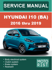 Hyundai i10 (BA) с 2016 по 2019 год, руководство по ремонту и эксплуатации в электронном виде (на английском языке)