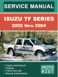 Isuzu TF Series с 2002 по 2004 год, руководство по ремонту и эксплуатации в электронном виде (на английском языке)