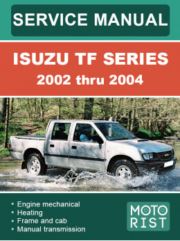 Isuzu TF Series с 2002 по 2004 год, руководство по ремонту и эксплуатации в электронном виде (на английском языке)