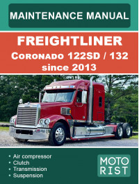 Freightliner Coronado 122SD / 132 since 2013, service and maintenance manual