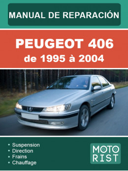 Peugeot 406 з 1995 по 2004 рік, керівництво з ремонту та експлуатації у форматі PDF (французькою мовою)