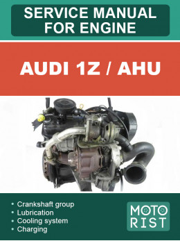 Двигуни Audi 1Z / AHU, керівництво з ремонту у форматі PDF (англійською мовою)