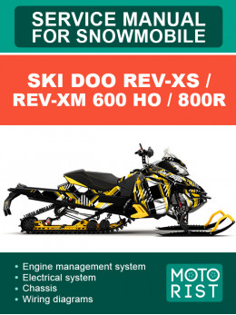 Ski Doo REV-XS / REV-XM 600 HO / 800R, руководство по ремонту снегоходов в электронном виде (на английском языке)