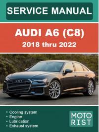 Audi A6 (C8) с 2018 по 2022 год, руководство по ремонту и эксплуатации в электронном виде (на английском языке)