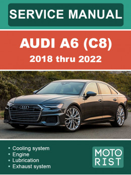 Audi A6 (C8) с 2018 по 2022 год, руководство по ремонту и эксплуатации в электронном виде (на английском языке)