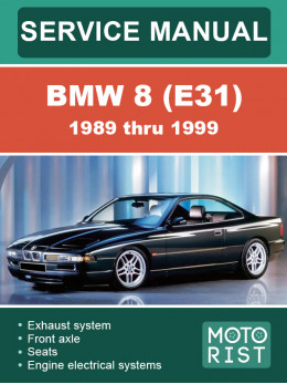 BMW 8 (E31) з 1989 по 1999 рік, керівництво з ремонту та експлуатації у форматі PDF (англійською мовою)
