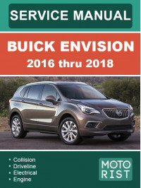Buick Envision с 2016 по 2018 год, руководство по ремонту и эксплуатации в электронном виде (на английском языке) Buick Envision с 2016 по 2018 год, руководство по ремонту и эксплуатации в электронном виде (на английском языке)