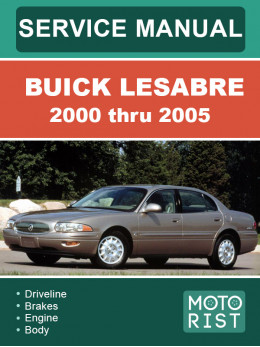 Buick LeSabre с 2000 по 2005 год, руководство по ремонту и эксплуатации в электронном виде (на английском языке)