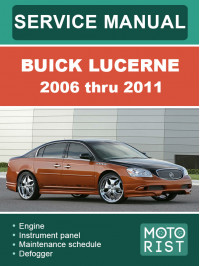 Buick Lucerne з 2006 по 2011 рік, керівництво з ремонту та експлуатації у форматі PDF (англійською мовою)