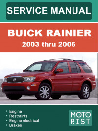 Buick Rainier с 2003 по 2006 год, руководство по ремонту и эксплуатации в электронном виде (на английском языке)