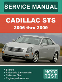 Cadillac STS з 2006 по 2009 рік, керівництво з ремонту та експлуатації у форматі PDF (англійською мовою)