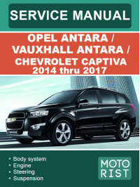 Opel Antara / Vauxhall Antara / Chevrolet Captiva (C140) 2014 thru 2017, service e-manual