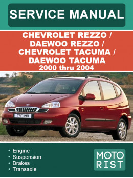 Chevrolet Rezzo / Daewoo Rezzo / Chevrolet Tacuma / Daewoo Tacuma з 2000 по 2004 рік, керівництво з ремонту та експлуатації у форматі PDF (англійською мовою)