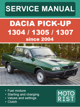 Dacia Pick-Up 1304 / 1305 / 1307 c 2004 года, руководство по ремонту и эксплуатации в электронном виде (на английском языке)