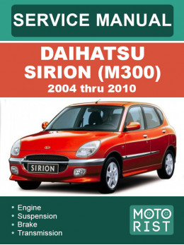 Daihatsu Sirion (M300) з 2004 по 2010 рік, керівництво з ремонту та експлуатації у форматі PDF (англійською мовою)