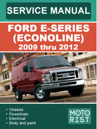 Ford E-Series (Econoline) з 2009 по 2012 рік, керівництво з ремонту та експлуатації у форматі PDF (англійською мовою)