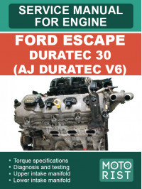 Ford Escape Duratec 30 (AJ Duratec V6), руководство по ремонту двигателя в электронном виде (на английском языке)