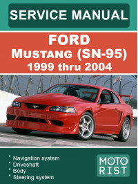 Ford Mustang (SN-95) с 1999 по 2004 год, руководство по ремонту и эксплуатации в электронном виде (на английском языке)