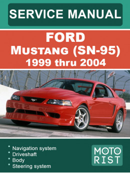 Ford Mustang (SN-95) с 1999 по 2004 год, руководство по ремонту и эксплуатации в электронном виде (на английском языке)
