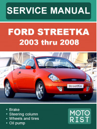 Ford StreetKa з 2003 по 2008 рік, керівництво з ремонту та експлуатації у форматі PDF (англійською мовою)