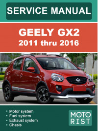 Geely GX2 2011 thru 2016, service e-manual